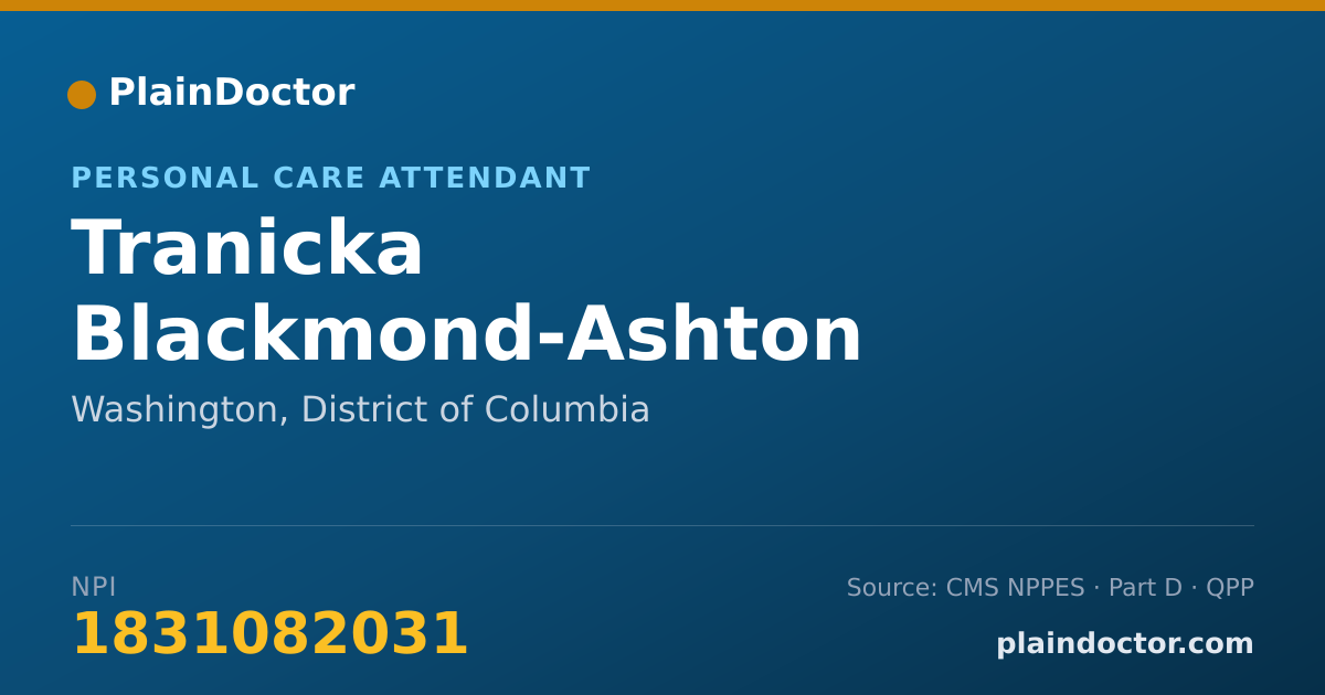 Shareable card for Tranicka Blackmond-Ashton - Personal Care Attendant, Washington, DC