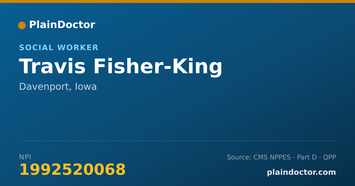 Shareable card for Travis Fisher-King - Social Worker, Davenport, IA