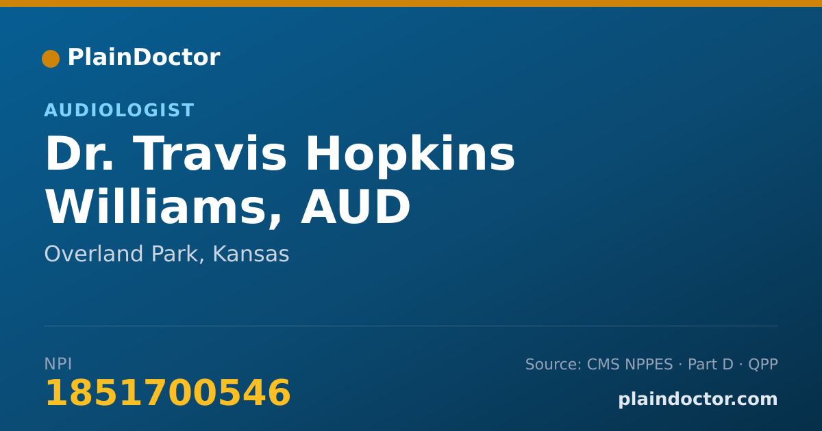 Shareable card for Travis Hopkins Williams, AUD - Audiologist, Overland Park, KS