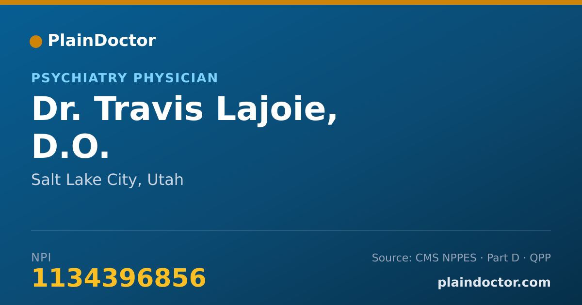 Shareable card for Travis Lajoie, D.O. - Psychiatry Physician, Salt Lake City, UT