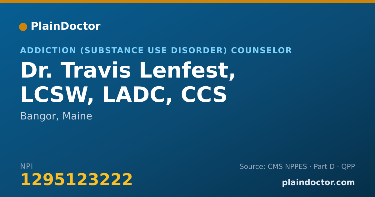 Shareable card for Travis Lenfest, LCSW, LADC, CCS - Addiction (Substance Use Disorder) Counselor, Bangor, ME