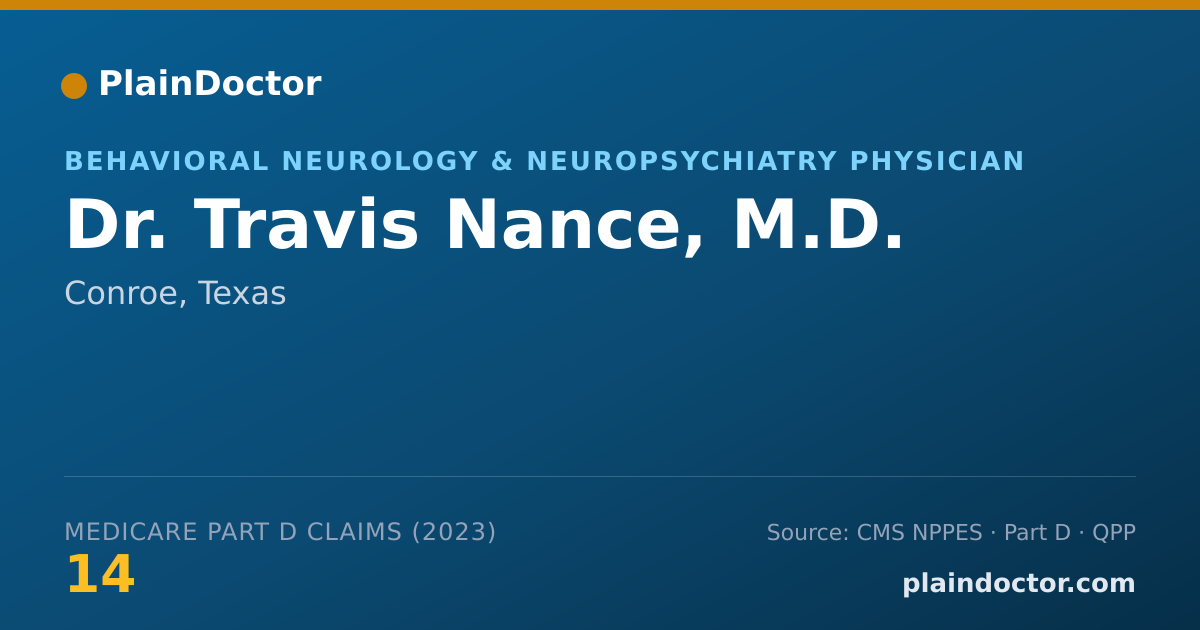 Shareable card for Travis Nance, M.D. - Behavioral Neurology & Neuropsychiatry Physician, Conroe, TX