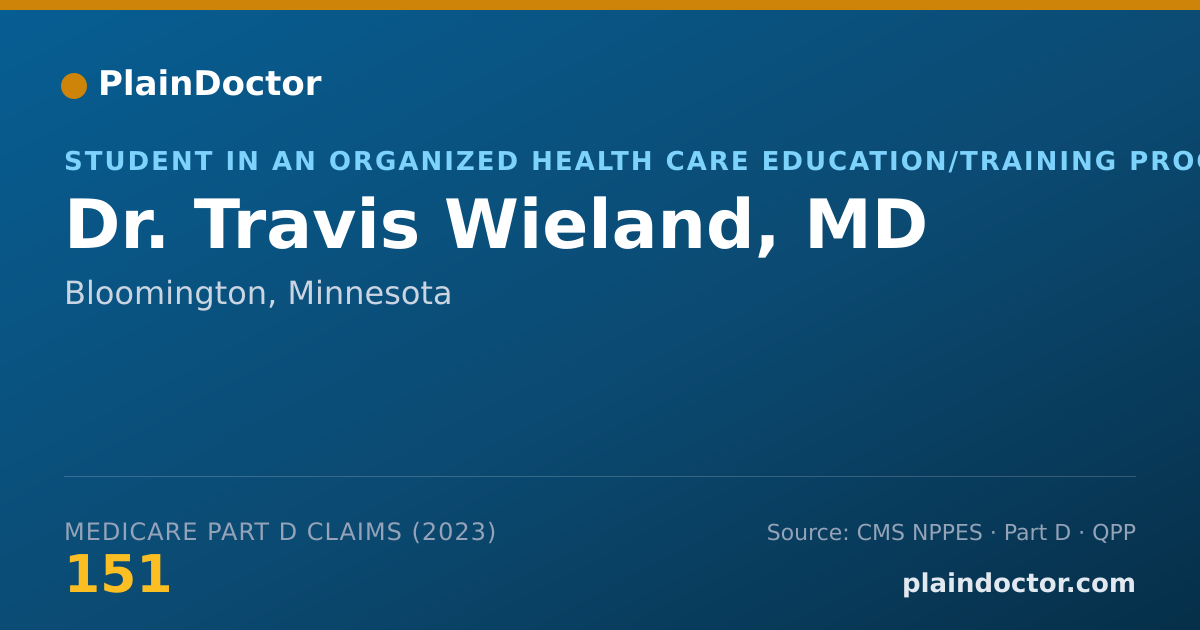 Shareable card for Travis Wieland, MD - Student in an Organized Health Care Education/Training Program, Bloomington, MN