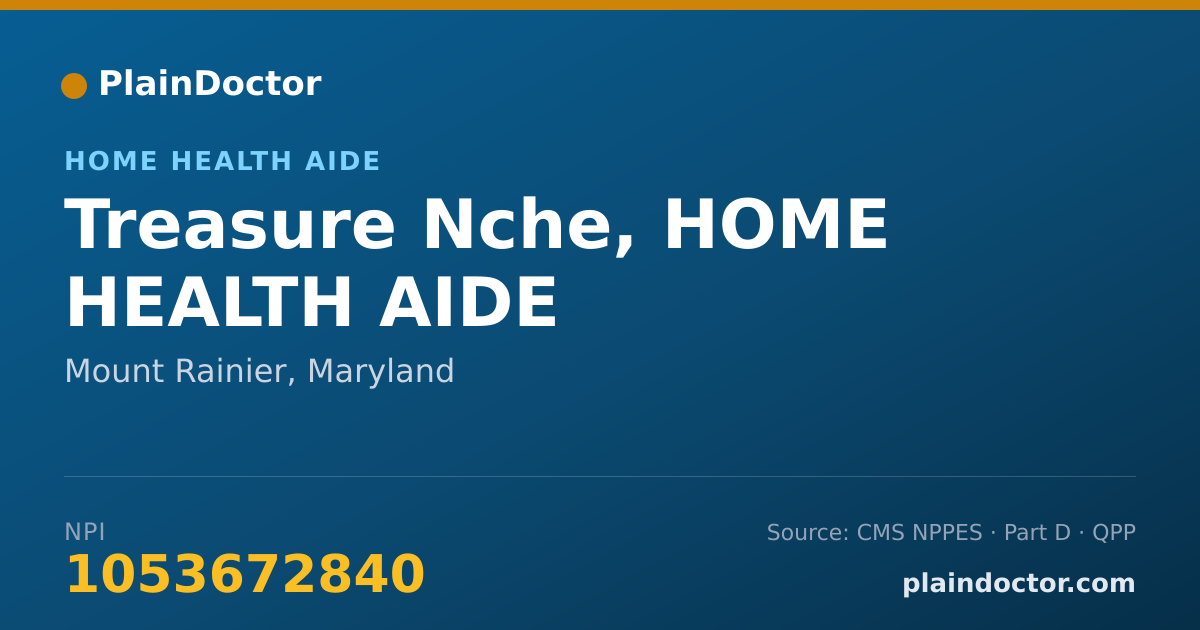 Shareable card for Treasure Nche, HOME HEALTH AIDE - Home Health Aide, Mount Rainier, MD