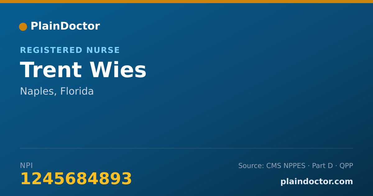 Shareable card for Trent Wies - Registered Nurse, Naples, FL