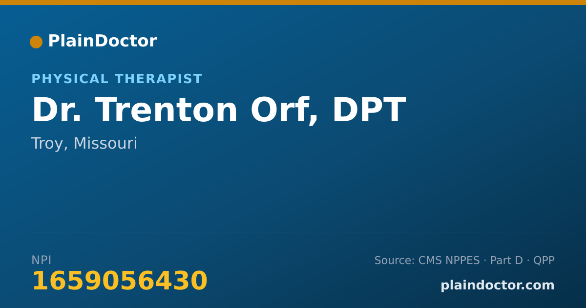 Shareable card for Trenton Orf, DPT - Physical Therapist, Troy, MO