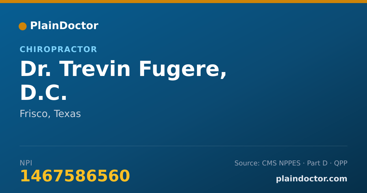 Shareable card for Trevin Fugere, D.C. - Chiropractor, Frisco, TX
