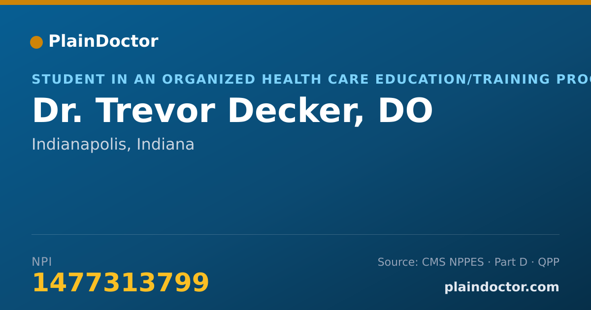 Shareable card for Trevor Decker, DO - Student in an Organized Health Care Education/Training Program, Indianapolis, IN