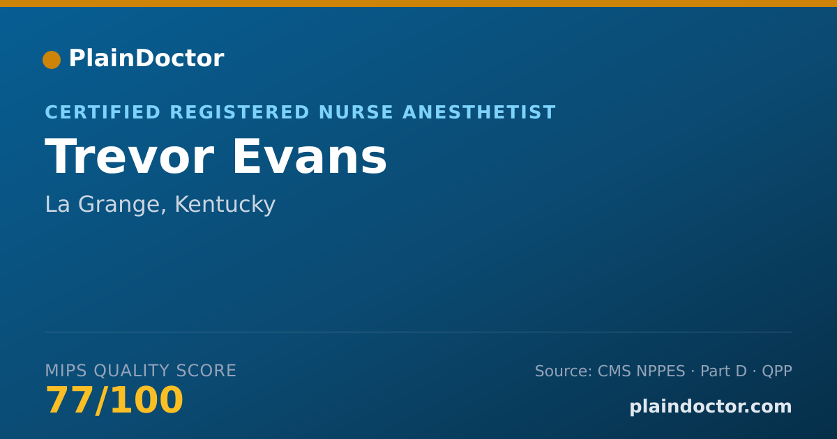 Shareable card for Trevor Evans - Certified Registered Nurse Anesthetist, La Grange, KY