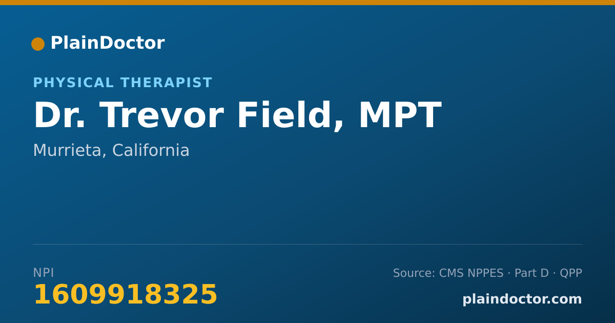 Shareable card for Trevor Field, MPT - Physical Therapist, Murrieta, CA
