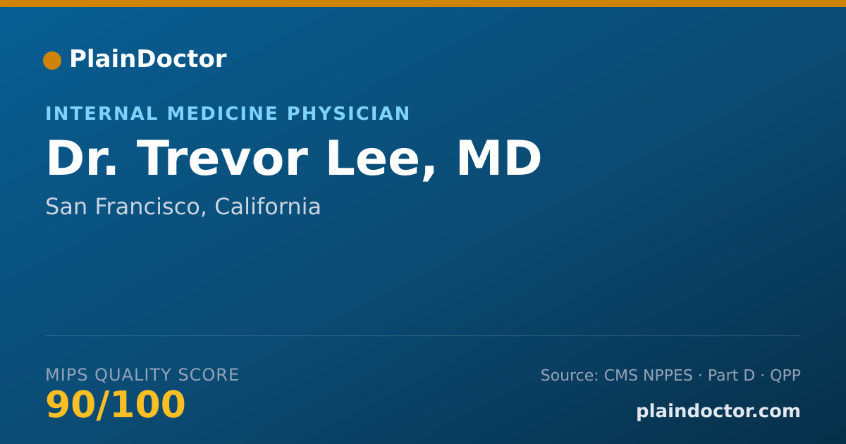 Shareable card for Trevor Lee, MD - Internal Medicine Physician, San Francisco, CA