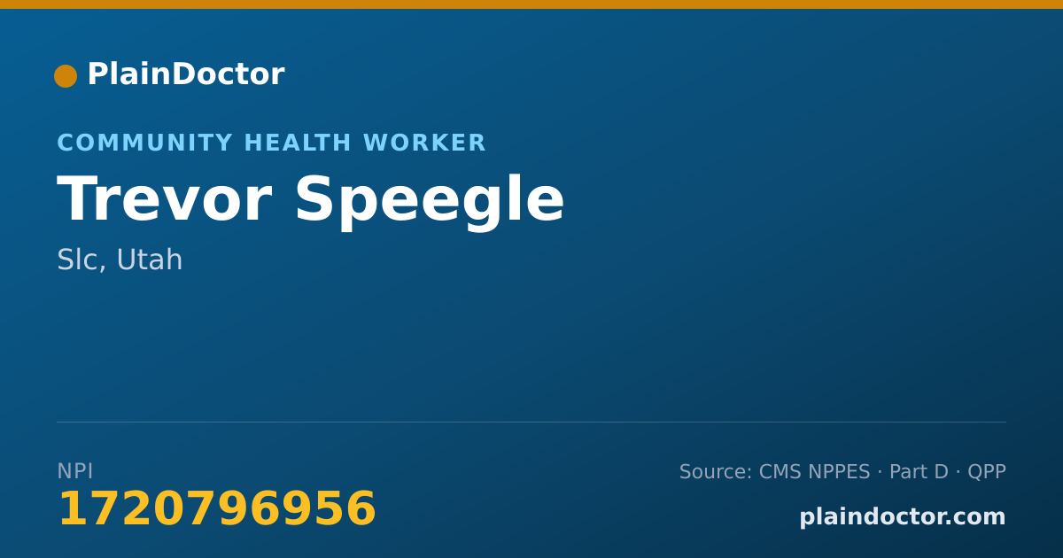 Shareable card for Trevor Speegle - Community Health Worker, Slc, UT