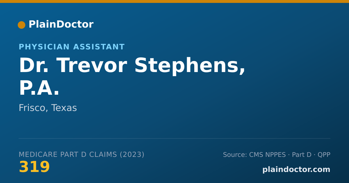 Shareable card for Trevor Stephens, P.A. - Physician Assistant, Frisco, TX