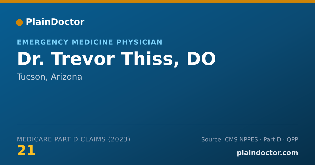 Shareable card for Trevor Thiss, DO - Emergency Medicine Physician, Tucson, AZ