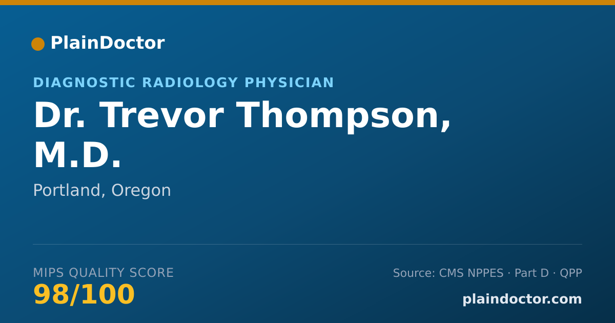 Shareable card for Trevor Thompson, M.D. - Neuroradiology Physician, Portland, OR