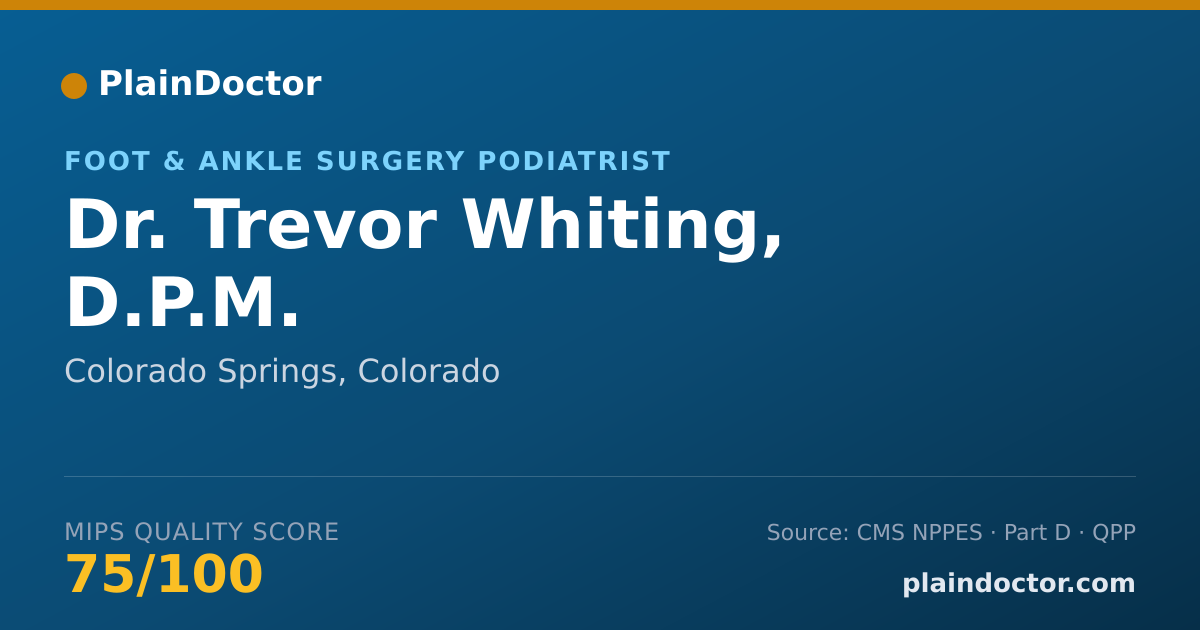 Shareable card for Trevor Whiting, D.P.M. - Foot & Ankle Surgery Podiatrist, Colorado Springs, CO
