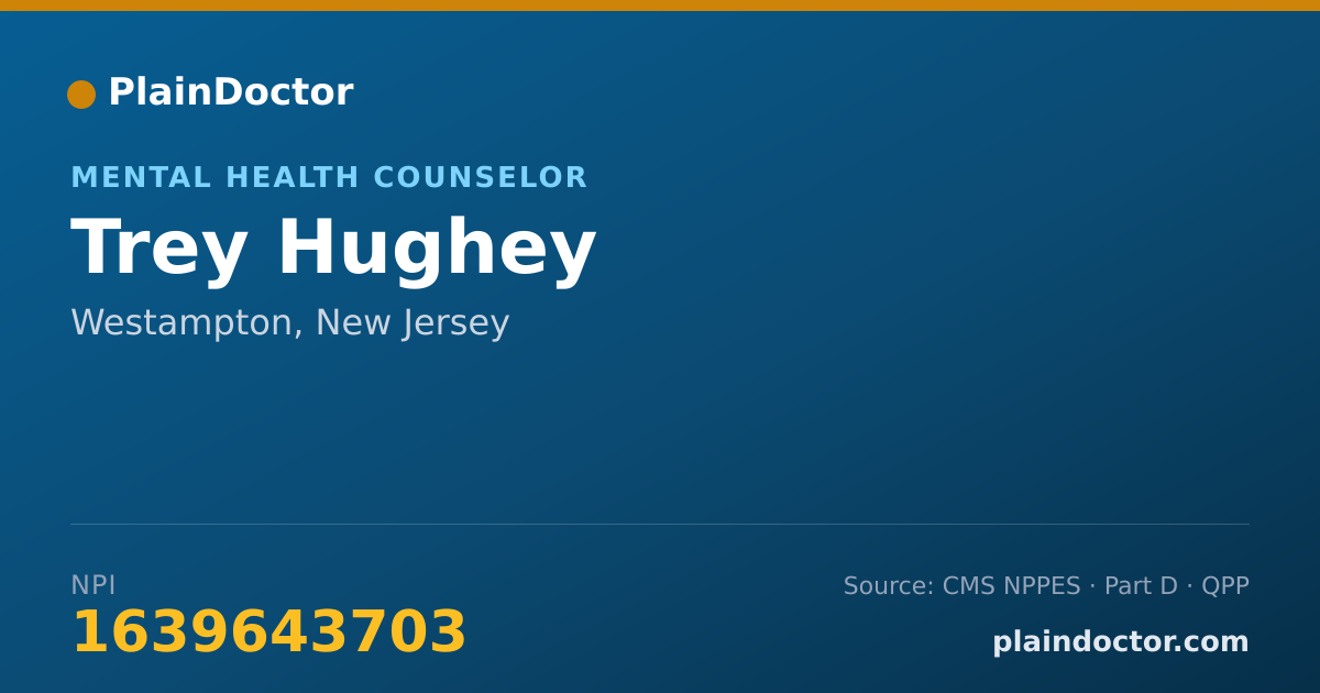 Shareable card for Trey Hughey - Mental Health Counselor, Westampton, NJ