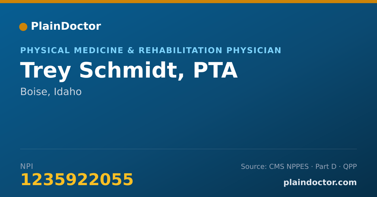 Shareable card for Trey Schmidt, PTA - Physical Medicine & Rehabilitation Physician, Boise, ID
