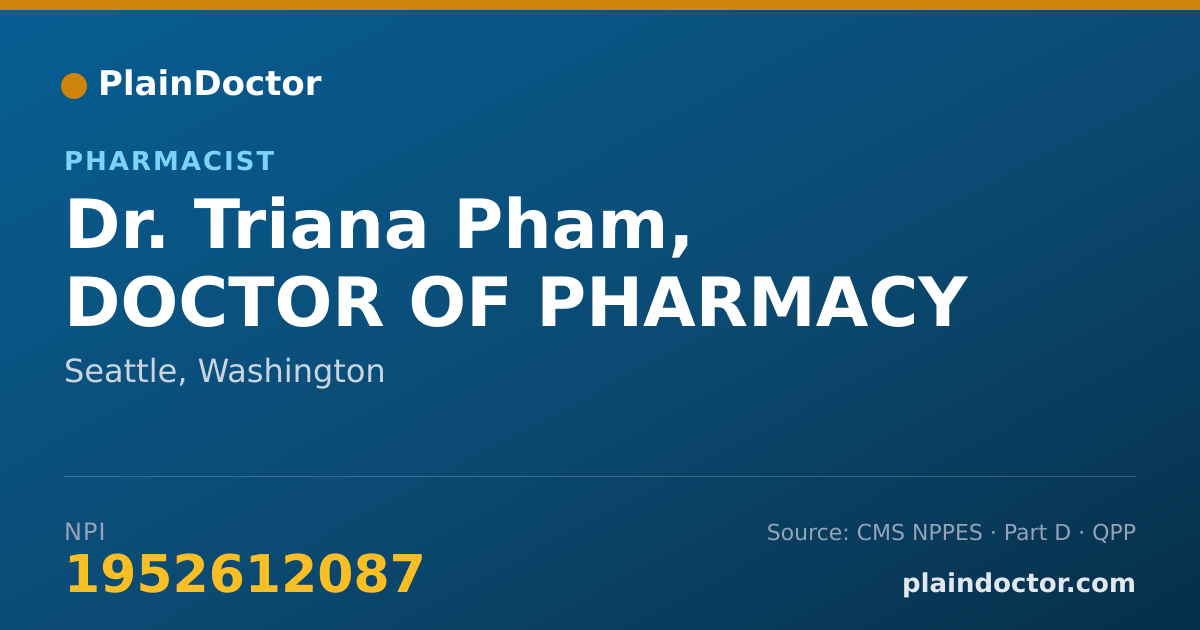 Shareable card for Triana Pham, DOCTOR OF PHARMACY - Pharmacist, Seattle, WA