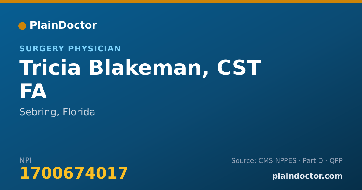 Shareable card for Tricia Blakeman, CST FA - Surgery Physician, Sebring, FL