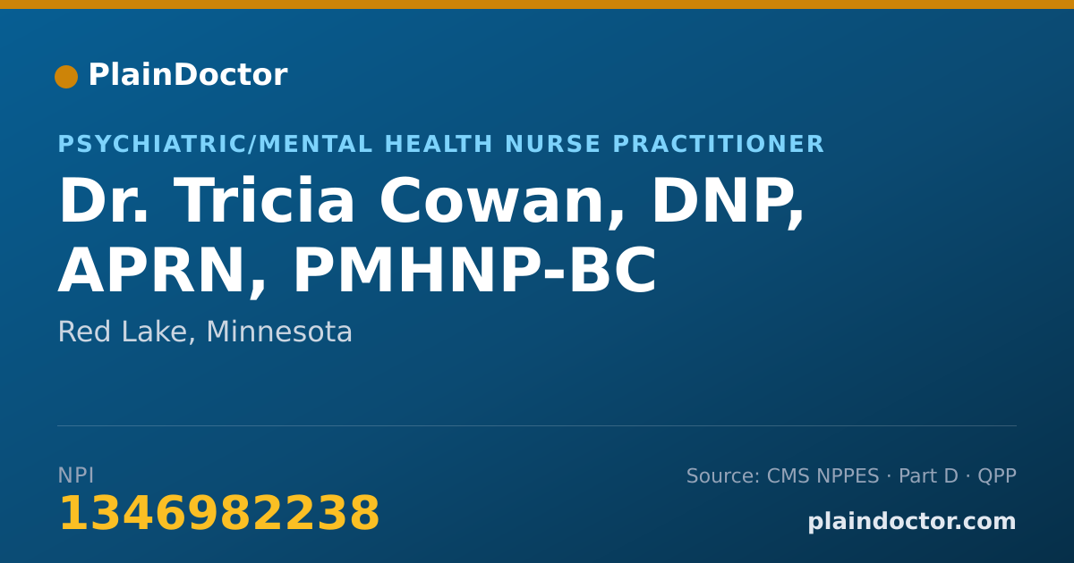 Shareable card for Tricia Cowan, DNP, APRN, PMHNP-BC - Psychiatric/Mental Health Nurse Practitioner, Red Lake, MN