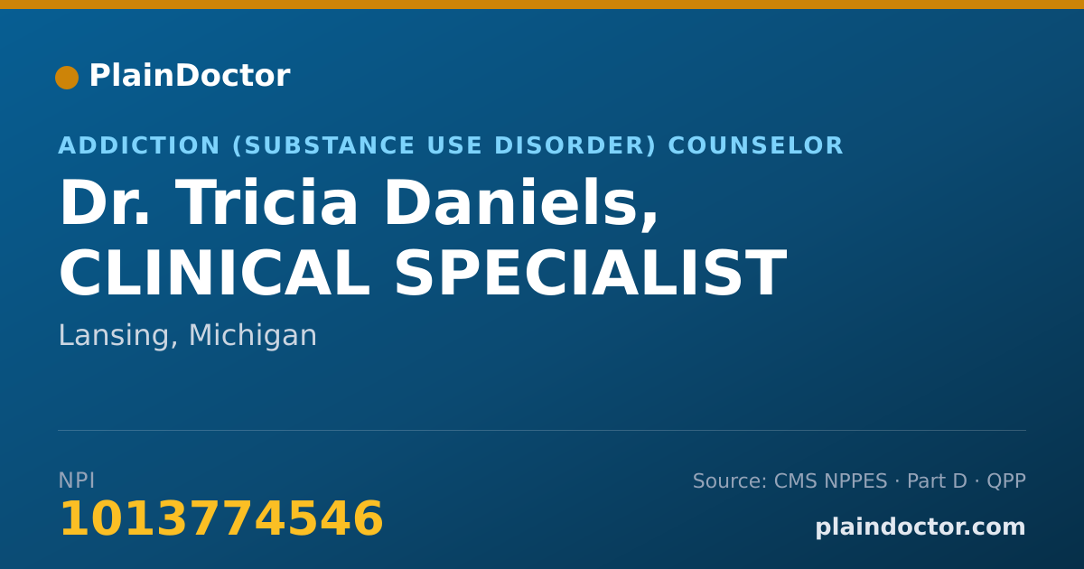 Shareable card for Tricia Daniels, CLINICAL SPECIALIST - Addiction (Substance Use Disorder) Counselor, Lansing, MI
