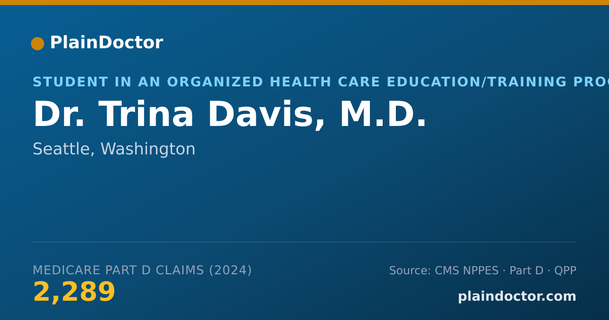 Shareable card for Trina Davis, M.D. - Student in an Organized Health Care Education/Training Program, Seattle, WA