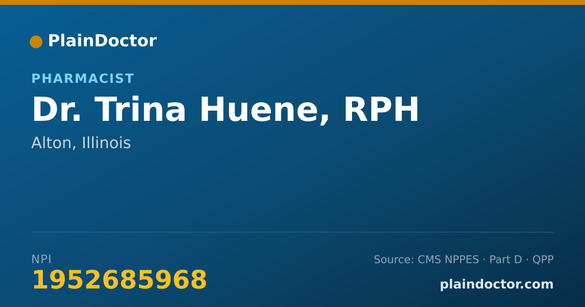 Shareable card for Trina Huene, RPH - Pharmacist, Alton, IL