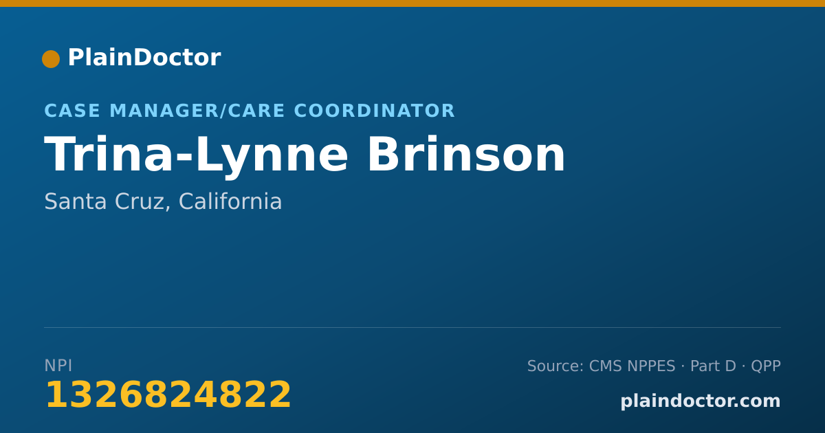 Shareable card for Trina-Lynne Brinson - Case Manager/Care Coordinator, Santa Cruz, CA