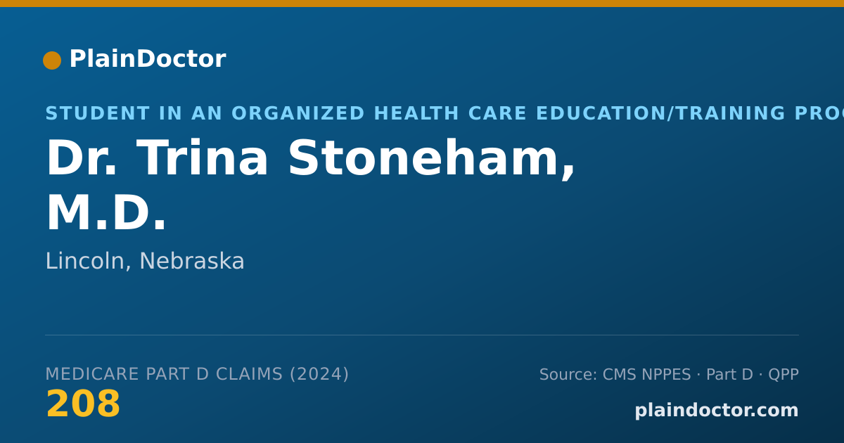 Shareable card for Trina Stoneham, M.D. - Student in an Organized Health Care Education/Training Program, Lincoln, NE