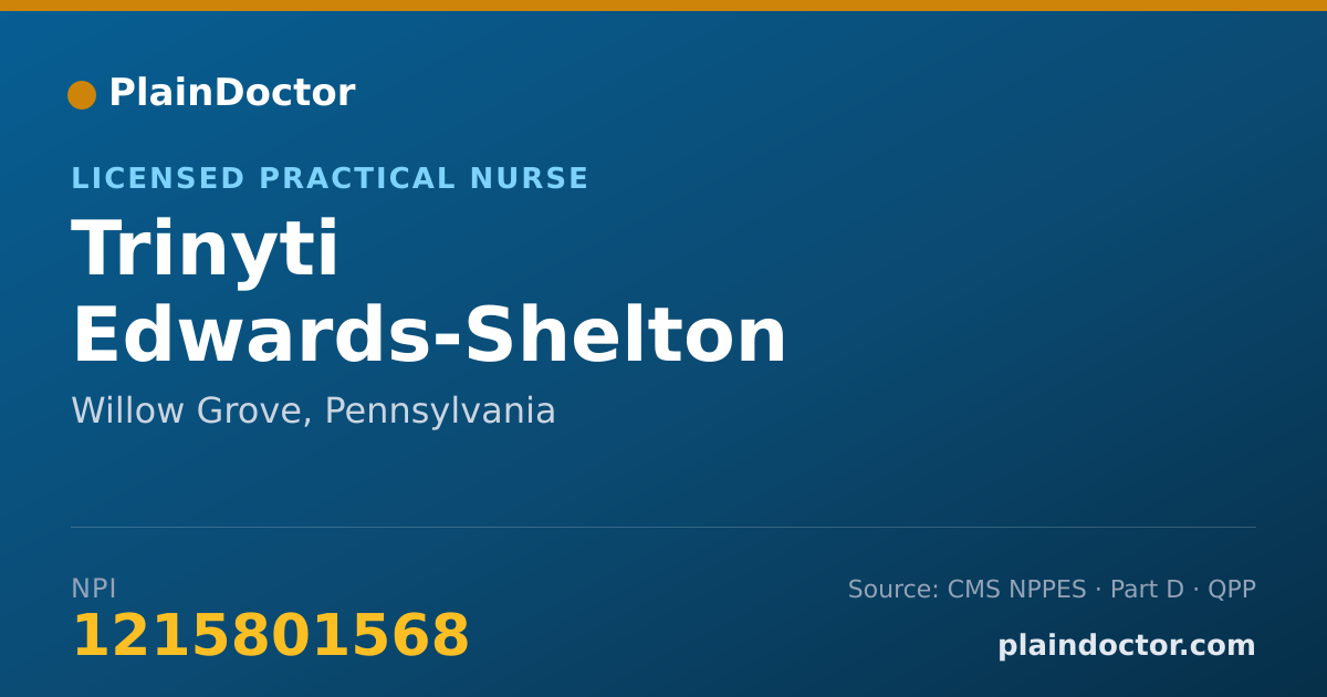 Shareable card for Trinyti Edwards-Shelton - Licensed Practical Nurse, Willow Grove, PA