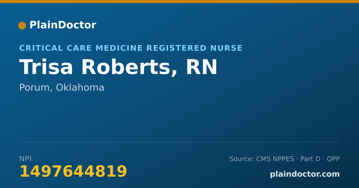 Shareable card for Trisa Roberts, RN - Critical Care Medicine Registered Nurse, Porum, OK
