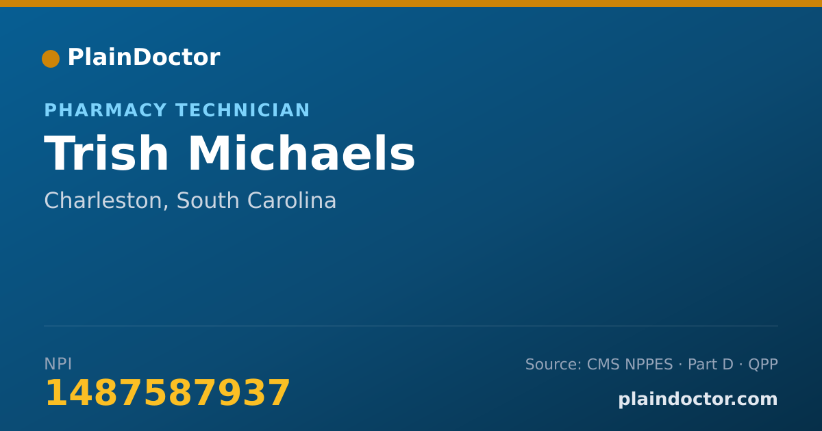 Shareable card for Trish Michaels - Pharmacy Technician, Charleston, SC