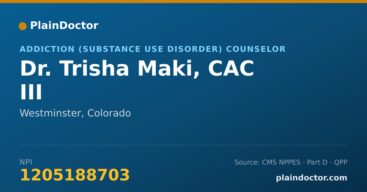Shareable card for Trisha Maki, CAC III - Addiction (Substance Use Disorder) Counselor, Westminster, CO