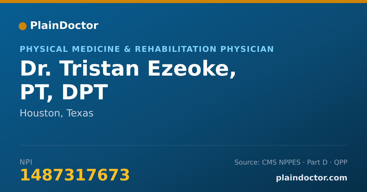 Shareable card for Tristan Ezeoke, PT, DPT - Physical Medicine & Rehabilitation Physician, Houston, TX