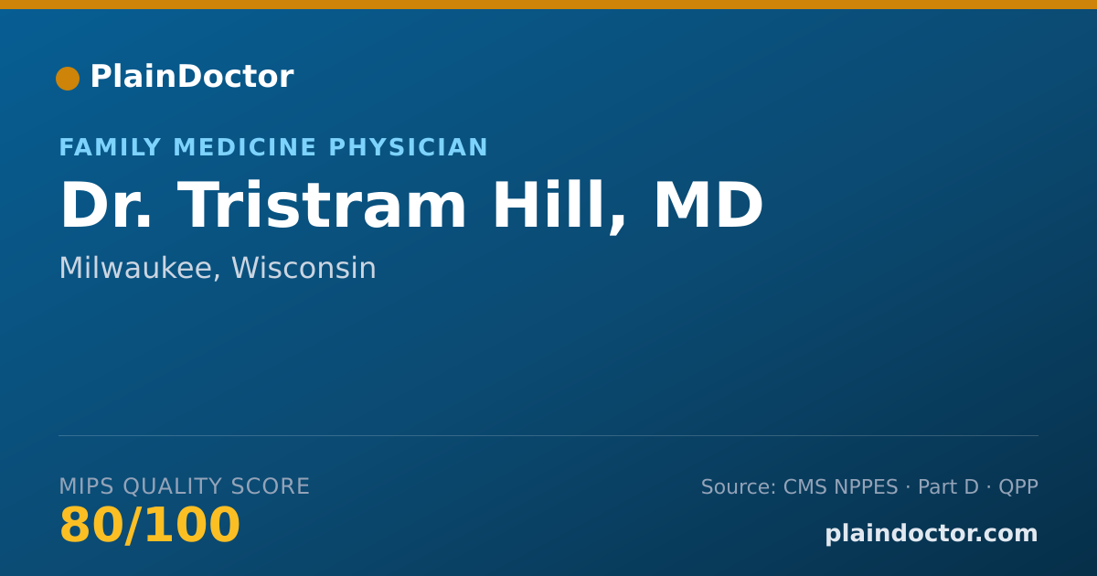 Shareable card for Tristram Hill, MD - Family Medicine Physician, Milwaukee, WI
