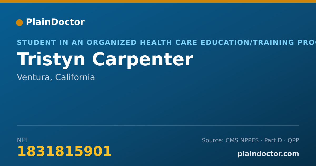 Shareable card for Tristyn Carpenter - Student in an Organized Health Care Education/Training Program, Ventura, CA