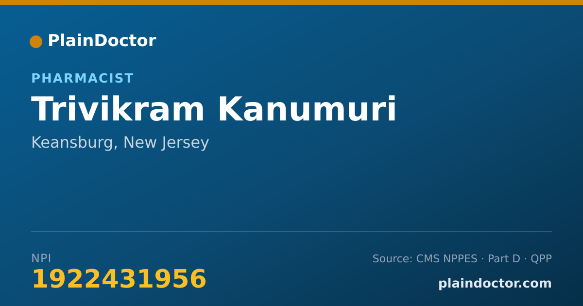 Shareable card for Trivikram Kanumuri - Pharmacist, Keansburg, NJ