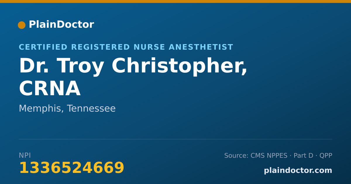 Shareable card for Troy Christopher, CRNA - Certified Registered Nurse Anesthetist, Memphis, TN