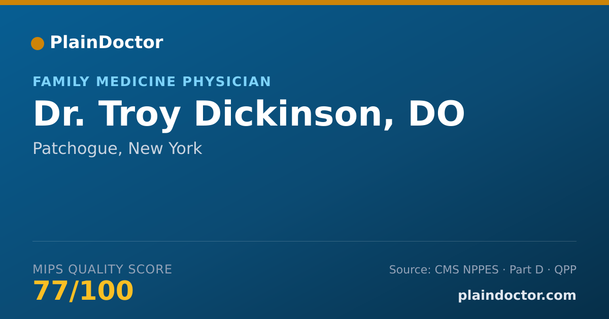 Shareable card for Troy Dickinson, DO - Family Medicine Physician, Patchogue, NY