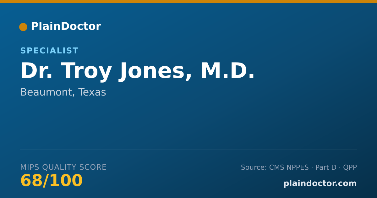 Shareable card for Troy Jones, M.D. - Specialist, Beaumont, TX