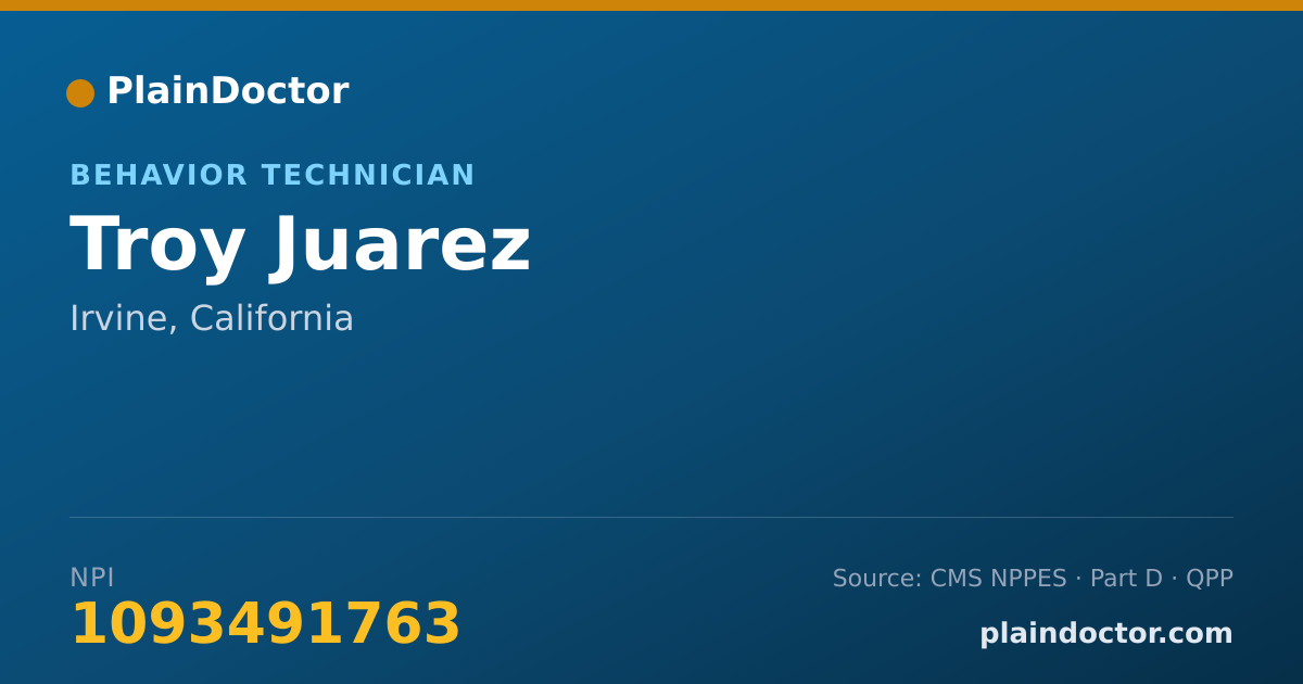 Shareable card for Troy Juarez - Behavior Technician, Irvine, CA