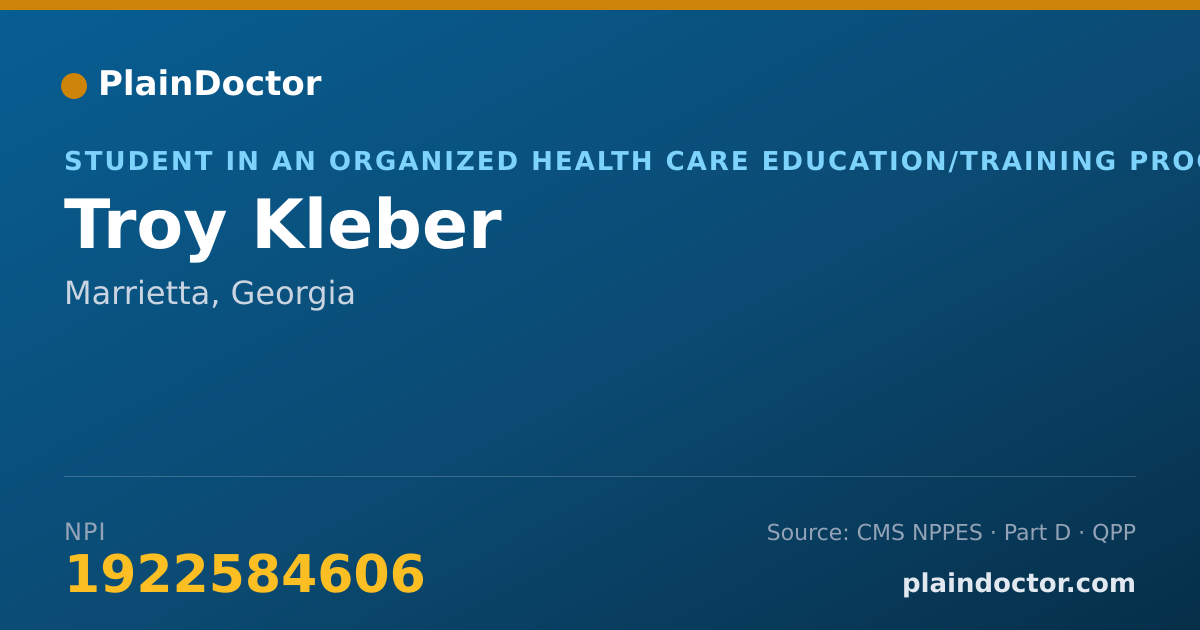 Shareable card for Troy Kleber - Student in an Organized Health Care Education/Training Program, Marrietta, GA
