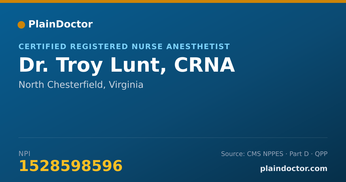 Shareable card for Troy Lunt, CRNA - Certified Registered Nurse Anesthetist, North Chesterfield, VA