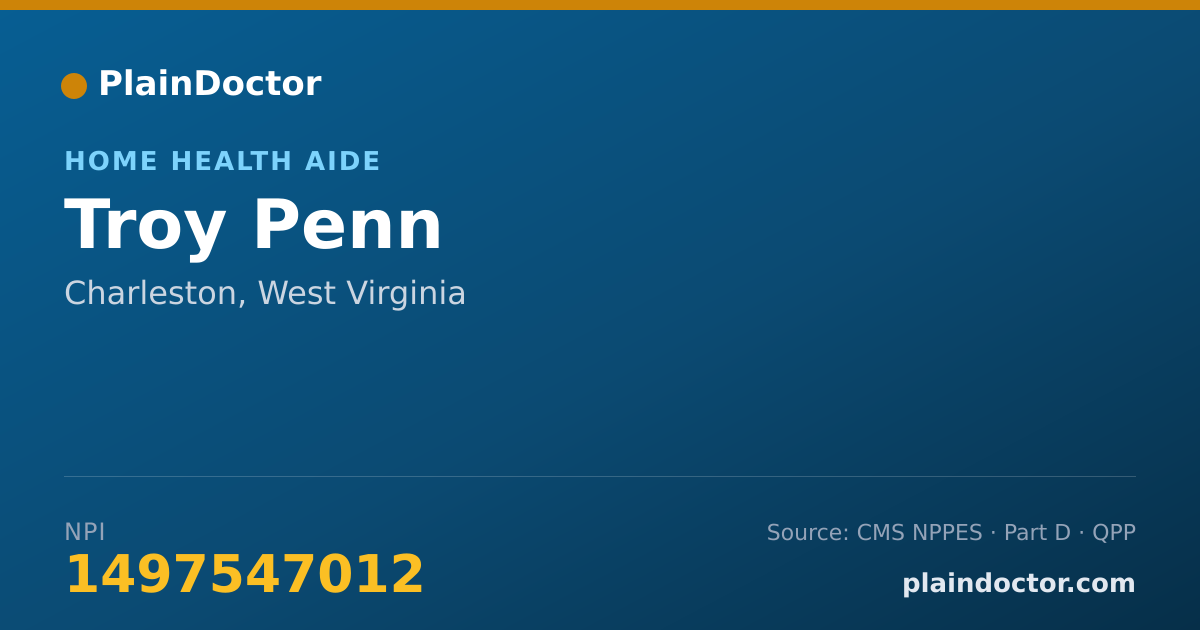Shareable card for Troy Penn - Home Health Aide, Charleston, WV