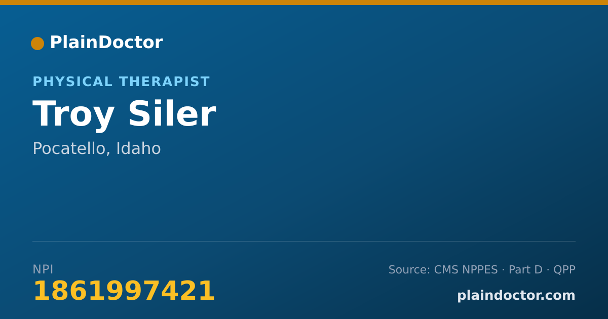 Shareable card for Troy Siler - Physical Therapist, Pocatello, ID