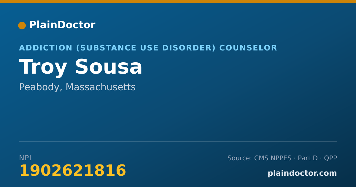 Shareable card for Troy Sousa - Addiction (Substance Use Disorder) Counselor, Peabody, MA