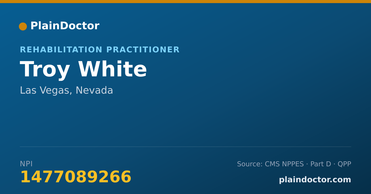 Shareable card for Troy White - Rehabilitation Practitioner, Las Vegas, NV