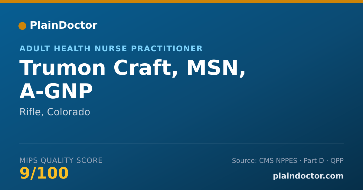 Shareable card for Trumon Craft, MSN, A-GNP - Adult Health Nurse Practitioner, Rifle, CO
