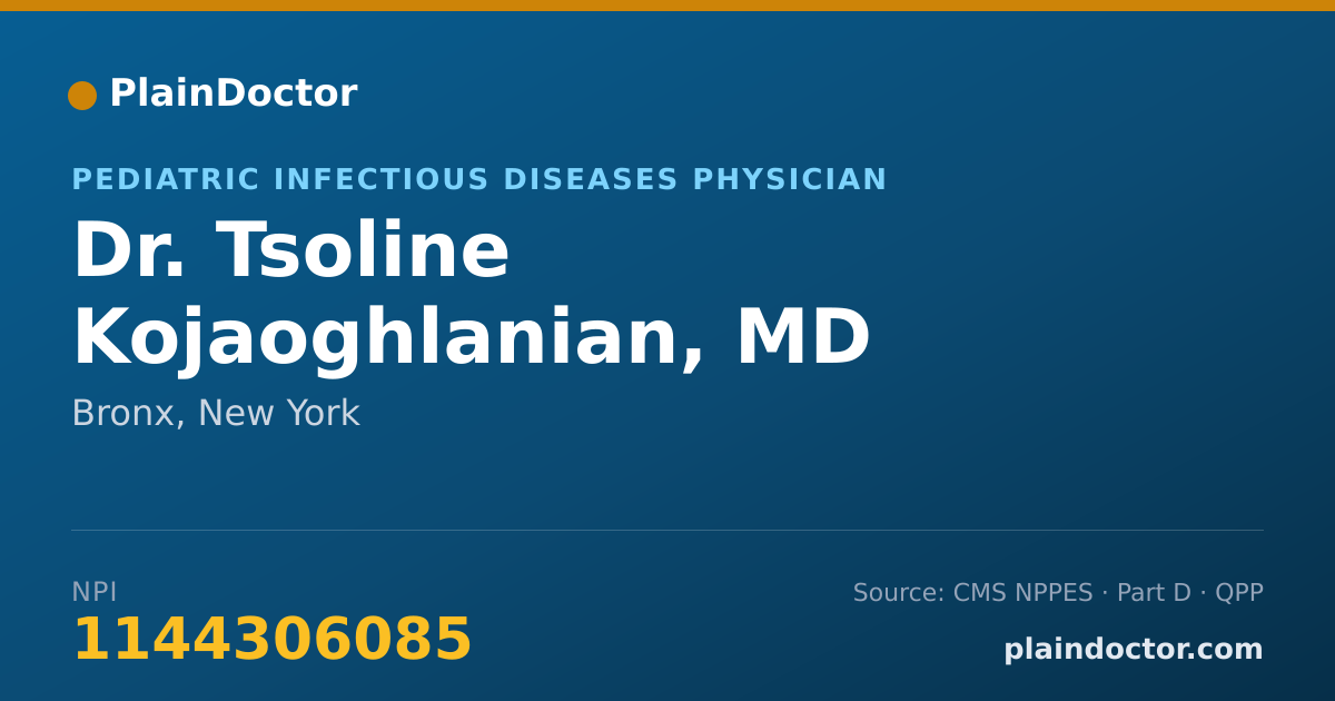 Shareable card for Tsoline Kojaoghlanian, MD - Pediatric Infectious Diseases Physician, Bronx, NY